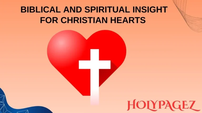Biblical and Spiritual Insight for Christian Hearts