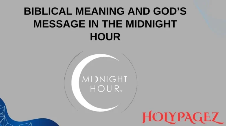 Biblical Meaning and God’s Message in the Midnight Hour