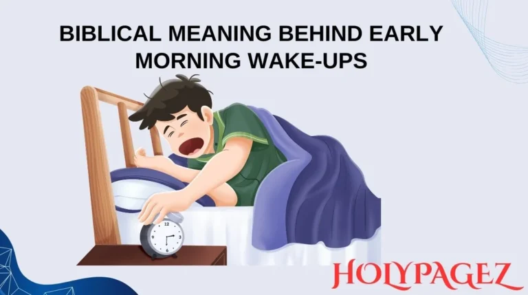 Biblical Meaning Behind Early Morning Wake-Ups