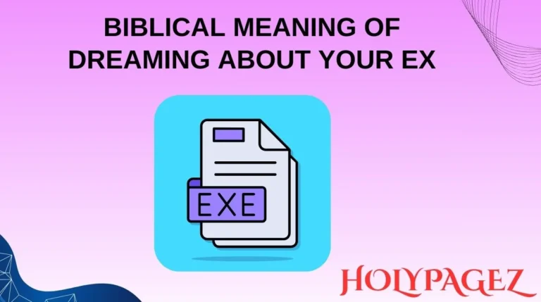Biblical Meaning of Dreaming About Your Ex