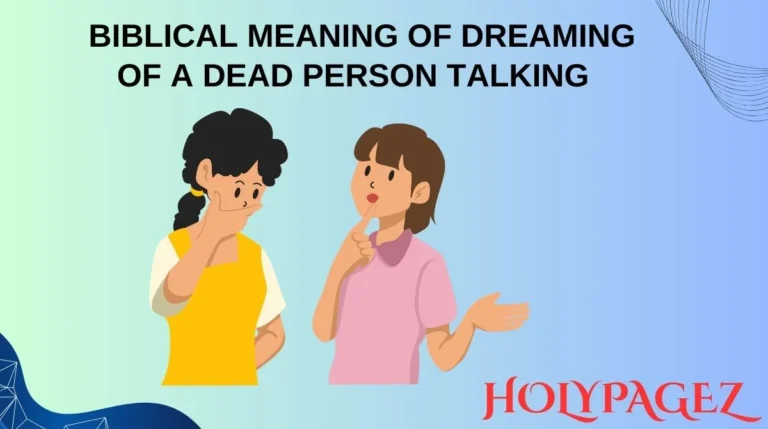 Biblical Meaning of Dreaming of a Dead Person Talking