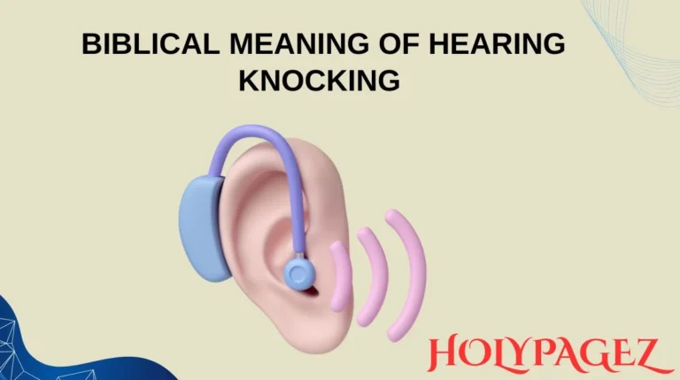 Biblical Meaning of Hearing Knocking