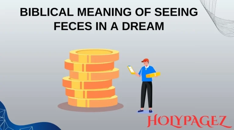 Biblical Meaning of Seeing Feces in a Dream