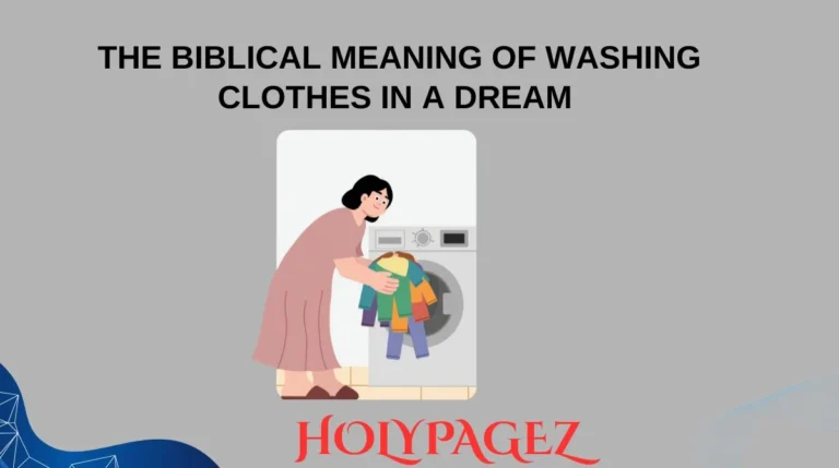 The Biblical Meaning of Washing Clothes in a Dream
