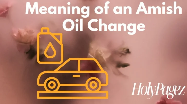 Meaning of an Amish Oil Change