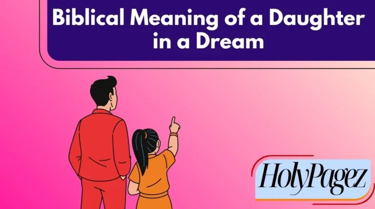 Biblical Meaning of a Daughter in a Dream