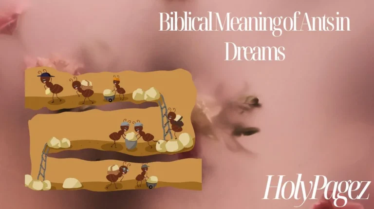 Biblical Meaning of Ants in Dreams