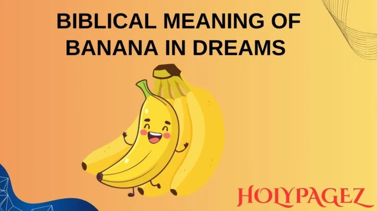 Biblical Meaning of Banana in Dreams