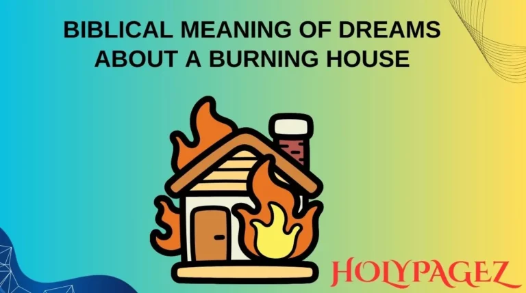 Biblical Meaning of Dreams About a Burning House