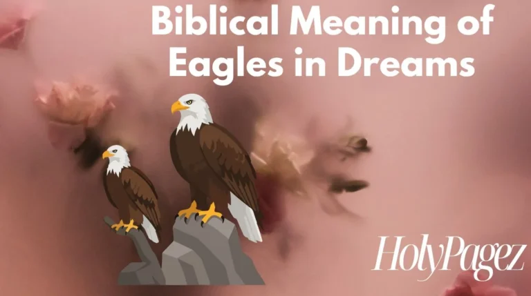 Biblical Meaning of Eagles in Dreams