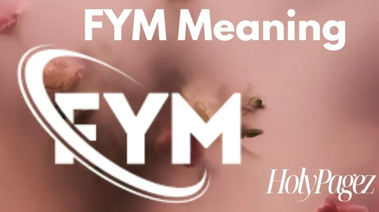 FYM Meaning