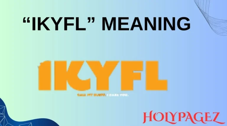 “IKYFL” Meaning