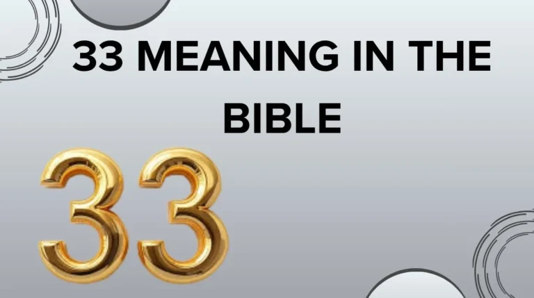 33 Meaning in the Bible