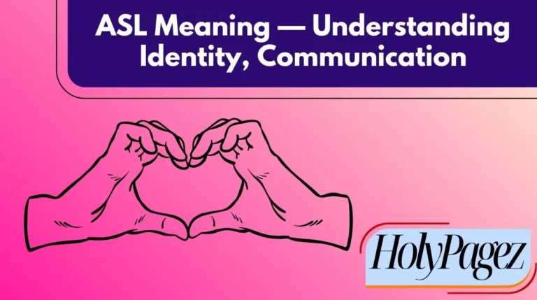 ASL Meaning — Understanding Identity, Communication