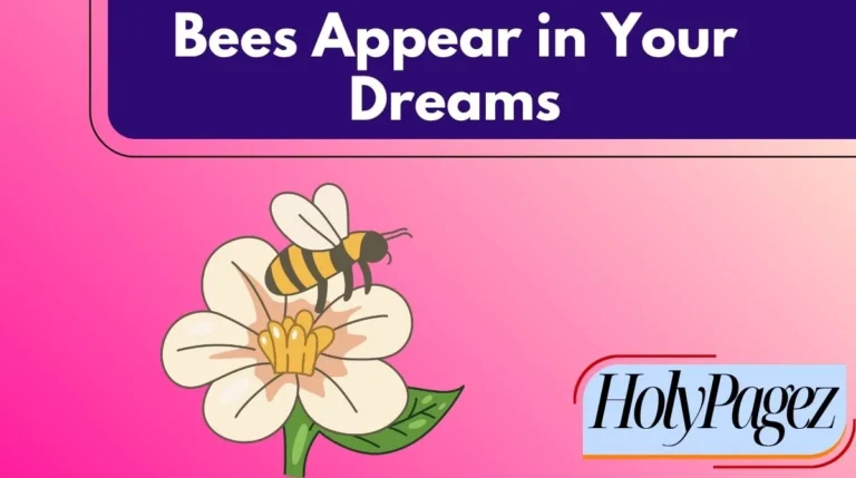 Bees Appear in Your Dreams