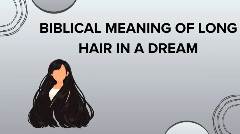Biblical Meaning of Long Hair in a Dream