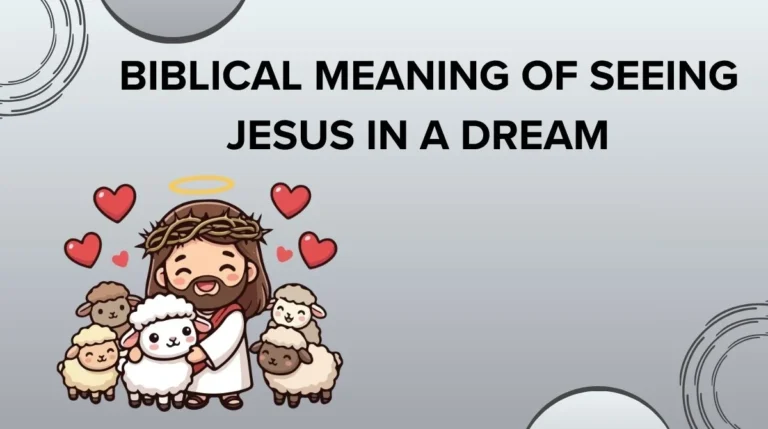 Biblical Meaning of Seeing Jesus in a Dream