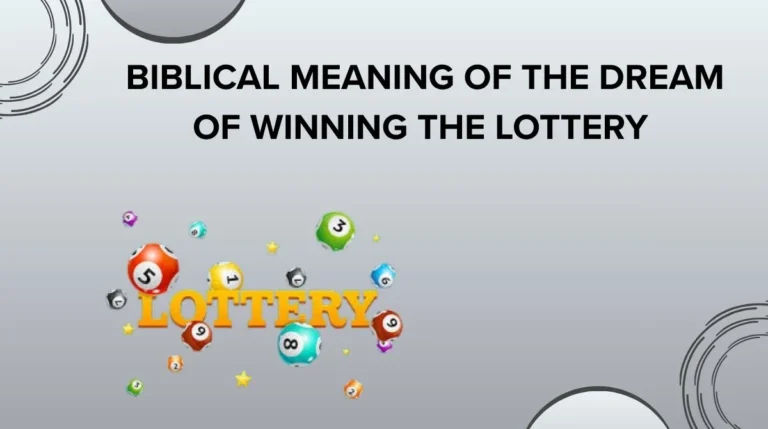 Biblical Meaning of the Dream of Winning the Lottery