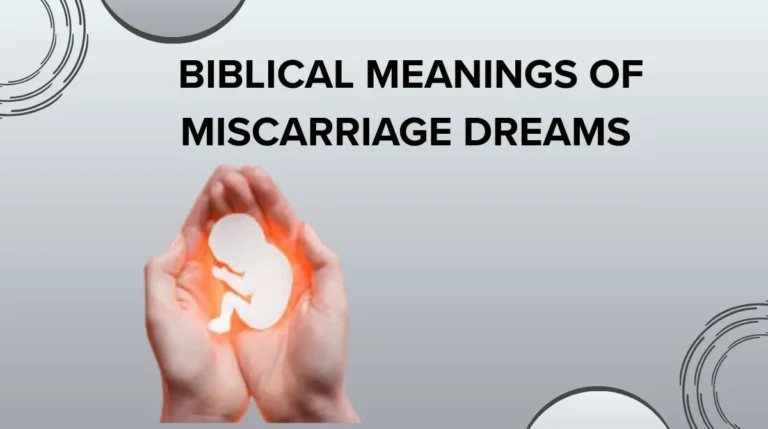 Biblical Meanings of Miscarriage Dreams