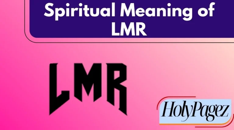 Spiritual Meaning of LMR