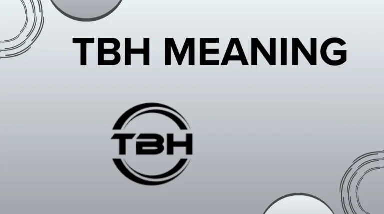 TBH Meaning