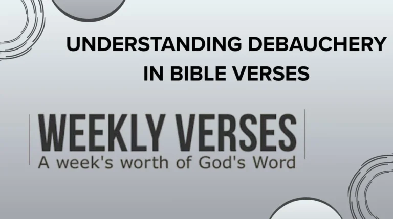 Understanding Debauchery in Bible Verses