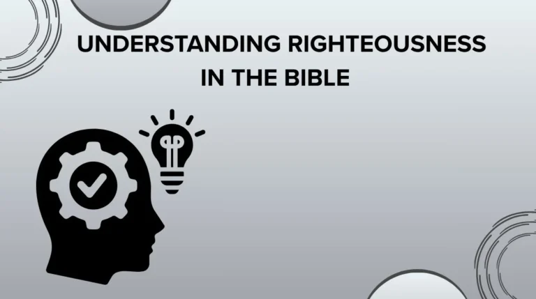 Understanding Righteousness in the Bible