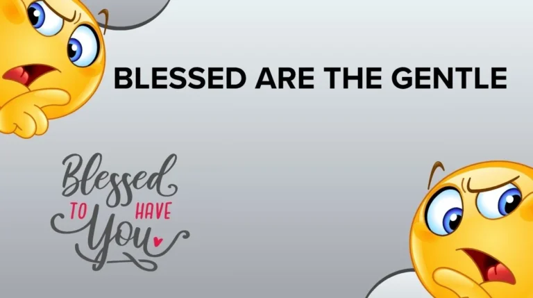 Blessed Are the Gentle