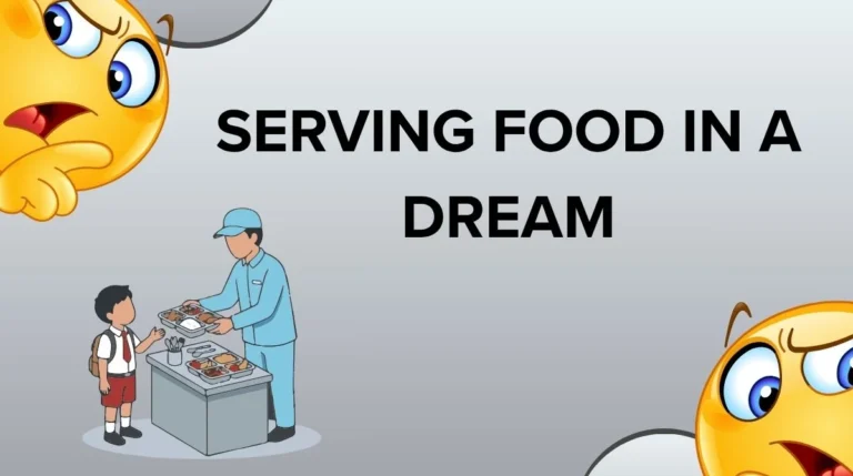Serving Food in a Dream