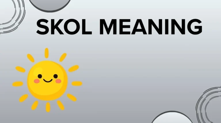 Skol Meaning