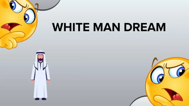 White Man Dream