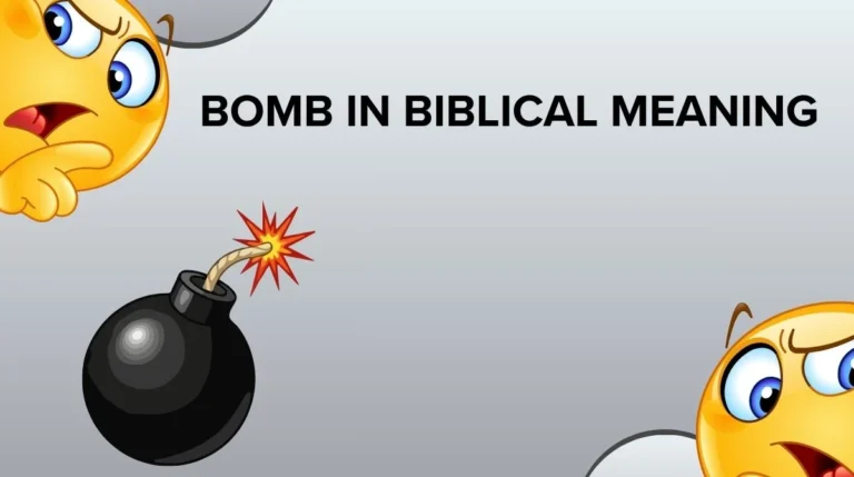 Bomb in Biblical Meaning