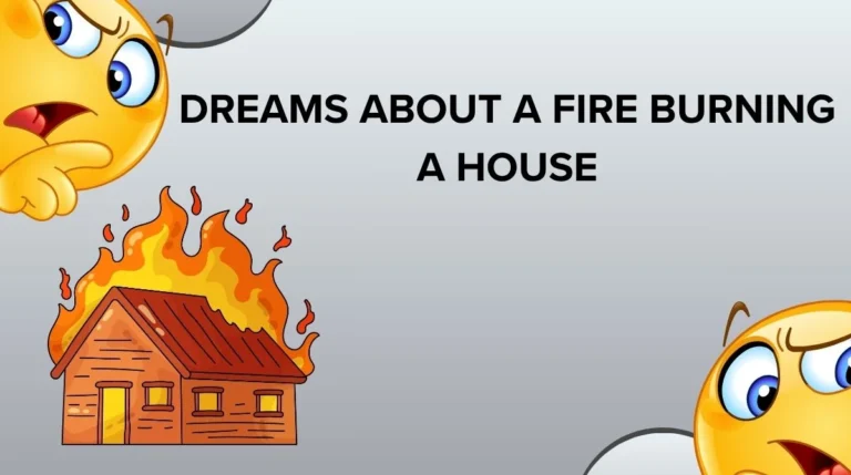 Dreams About a Fire Burning a House