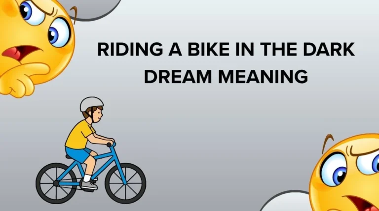 Riding a Bike in the Dark Dream Meaning